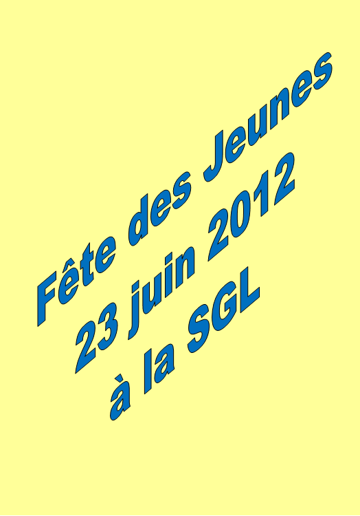Fête des jeunes à la SGL, le 23/06/2012