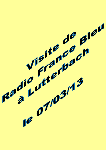 Visite Radio France Bleu à Lutterbach, le 07/03/2013